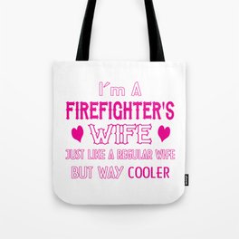 Firefighter's Wife Tote Bag