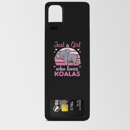 Just a Girl Who Loves Koalas - Cute Koala Android Card Case