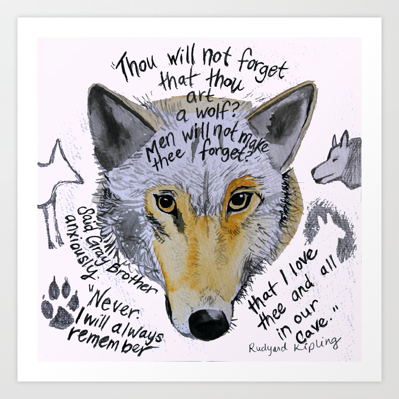 The Jungle Book Wolf Quote Gray Brother Art Print By Brookejeanne Society6