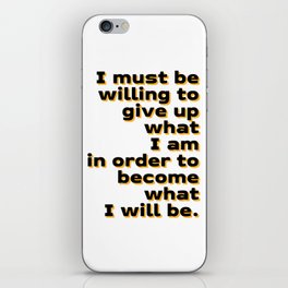 I must be willing to give up - Albert Einstein Quote - Literature - Typography Print iPhone Skin