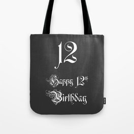 [ Thumbnail: Happy 12th Birthday - Fancy, Ornate, Intricate Look Tote Bag ]