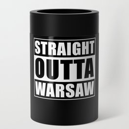 Straight Outta Warsaw Can Cooler
