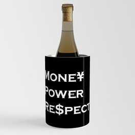 Money Power Respect Wine Chiller