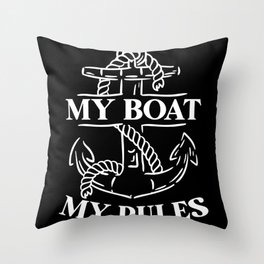 My Boat My Rules Ship Captain Sailor Chief Mate Throw Pillow