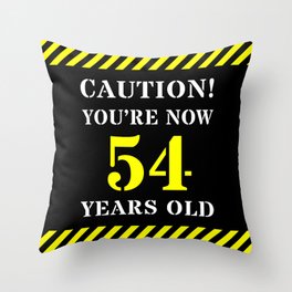 [ Thumbnail: 54th Birthday - Warning Stripes and Stencil Style Text Throw Pillow ]