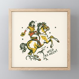 "Wild As Heck" A Cowgirl & Her Horse Framed Mini Art Print