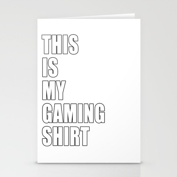 This Is My Gaming Shirt Funny Nerd Gamer Dad Joke Design Whit Text Stationery Cards