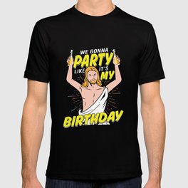 Party like it is my birthday Jesus Christmas T-shirt