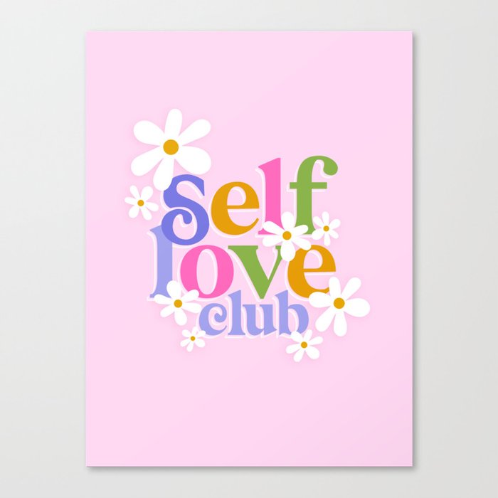 Self-Love Club with Daisies Canvas Print