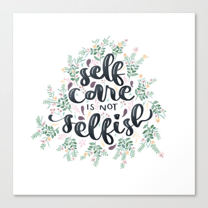 Self Care Canvas Print