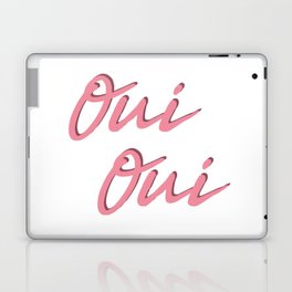 Oui Oui - Funny French Sayings Laptop Skin