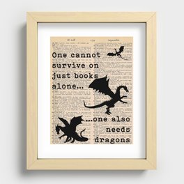 One Also Needs Dragons Recessed Framed Print