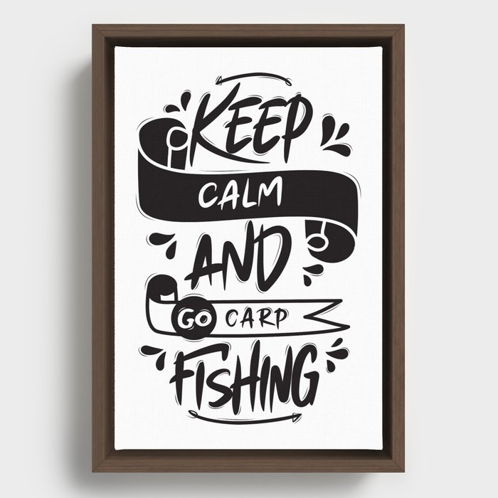 Keep Calm And Go Carp Fishing Framed Canvas