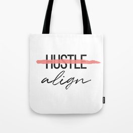 "Hustle x Align" design Tote Bag