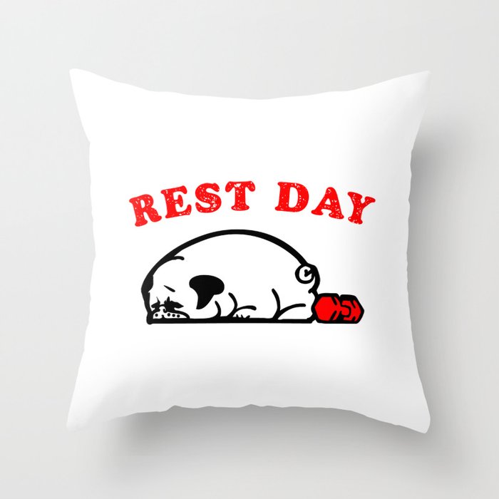 Rest Day Pug Throw Pillow