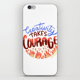 Creativity Takes Courage iPhone Skin