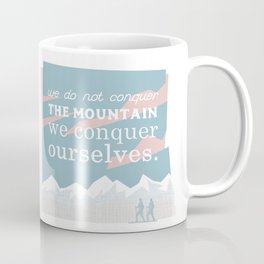We conquer ourselves Coffee Mug