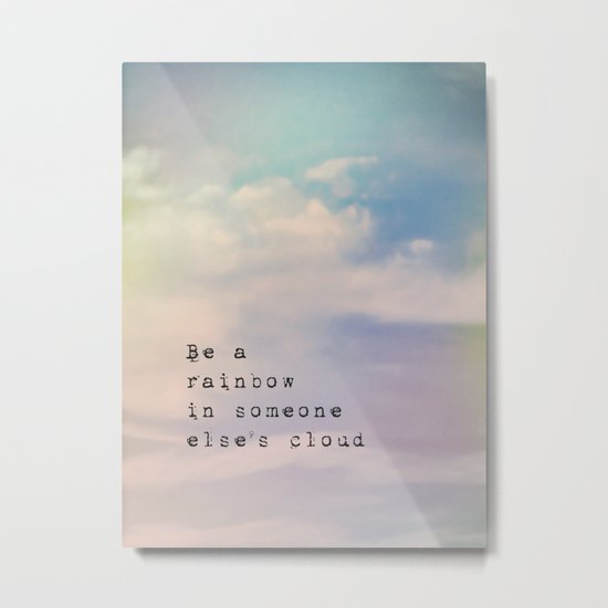 Be A Rainbow Metal Print