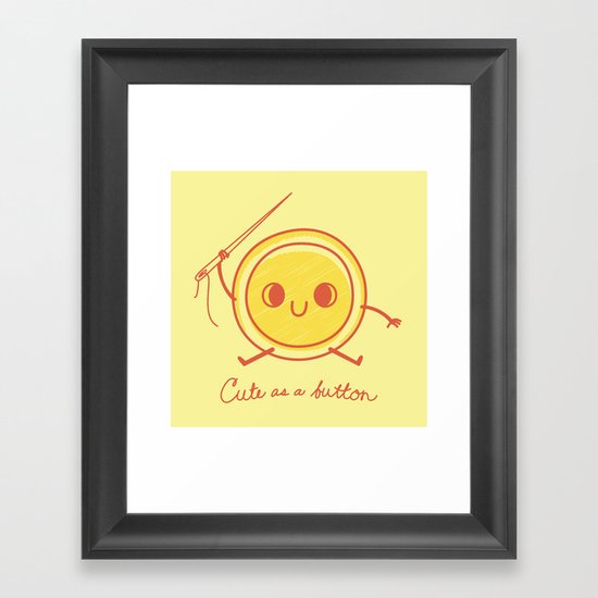 Cute as a button! Framed Art Print
