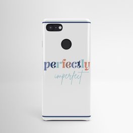 Perfectly Imperfect- blues Android Case
