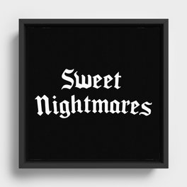 Sweet Nightmares Gothic Quote Framed Canvas