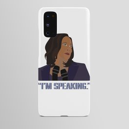 I'm Speaking  Android Case