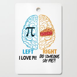 Left Brain Right Brain Pi Cutting Board