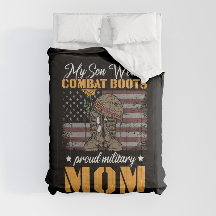 My Son Wears Combat Boots Proud Military Mom Comforter