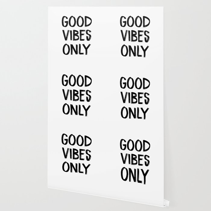 Good Vibes Only Wallpaper By Minimal88 Society6