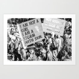 I am not a Girl - I am a Storm with Skin / LA Women's March Street Photography 2017 Art Print