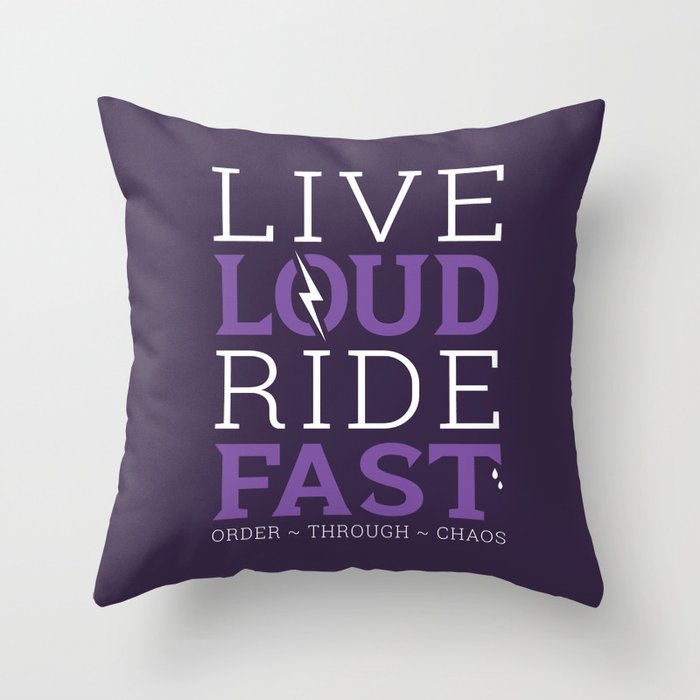 Live Loud, Ride Fast Throw Pillow