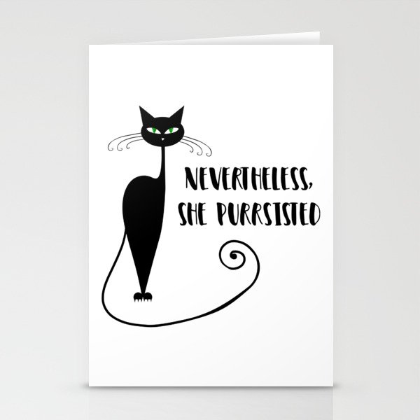Nevertheless, She Purrsisted Stationery Cards
