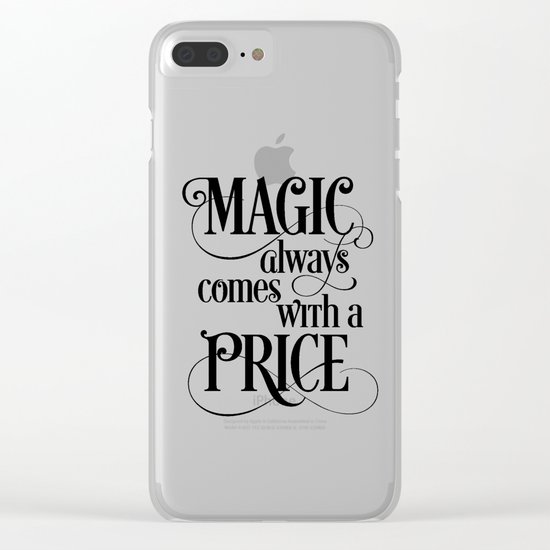 Magic Always Comes With a Price Clear iPhone Case