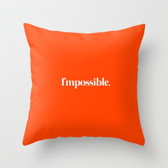 I'mpossible Throw Pillow