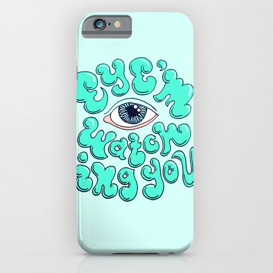 EYE'M WATCHING YOU iPhone & iPod Case