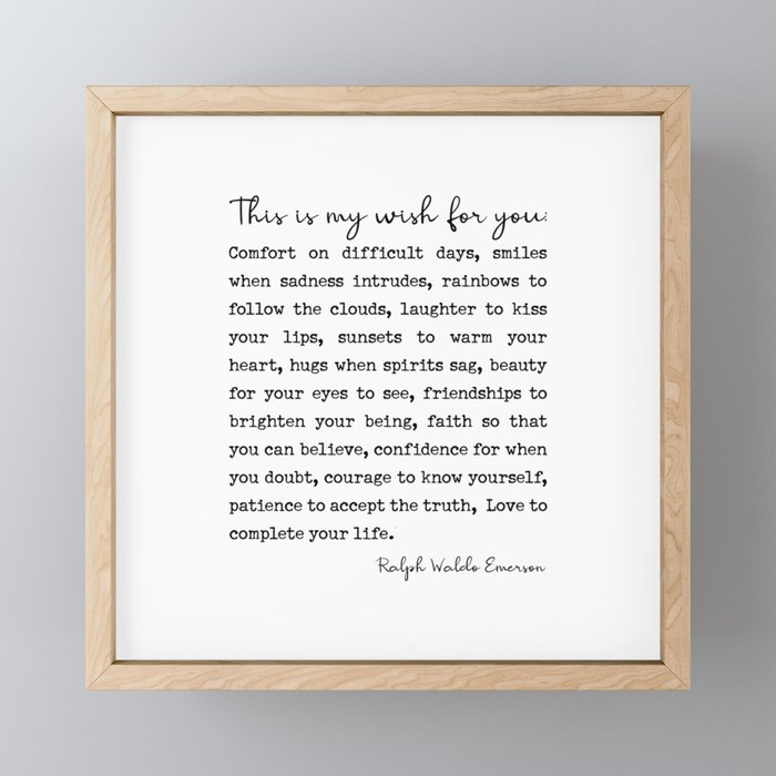 Ralph Waldo Emerson Quote, My Wish For You Framed Mini Art Print