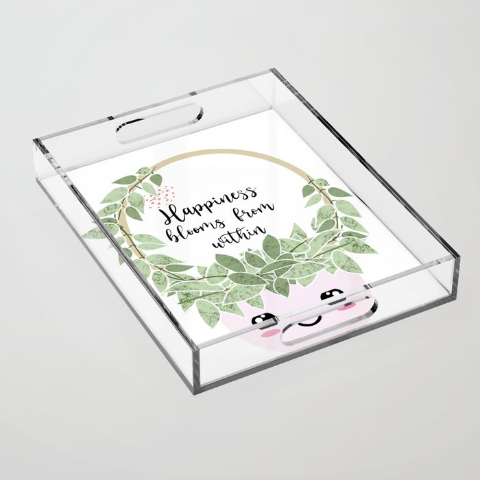 Happiness blooms from within  Acrylic Tray