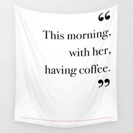 With her, having coffee Wall Tapestry