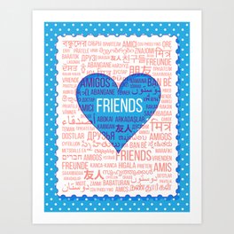 The word "Friends" in different languages of the world in the heart Art Print