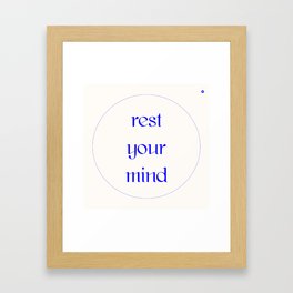 Rest Your Mind Print Framed Art Print
