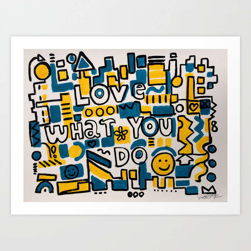 Love What You Do Original Art Painting Poster Art Print By