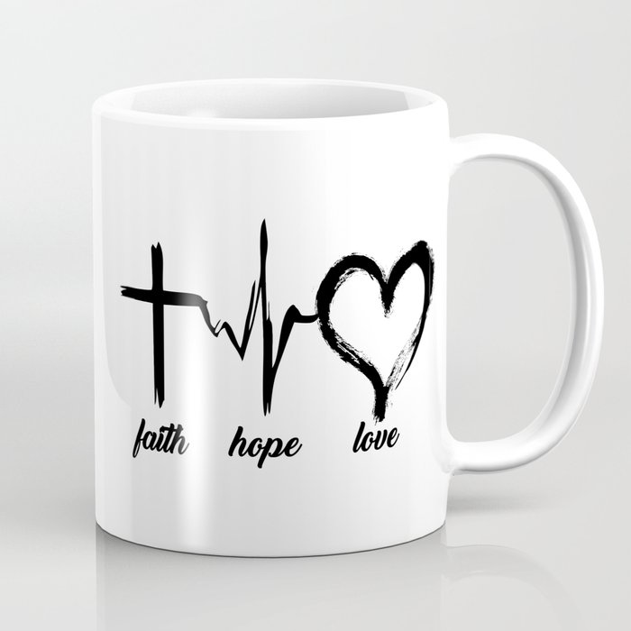 Faith, Hope, Love (Black and White) Coffee Mug
