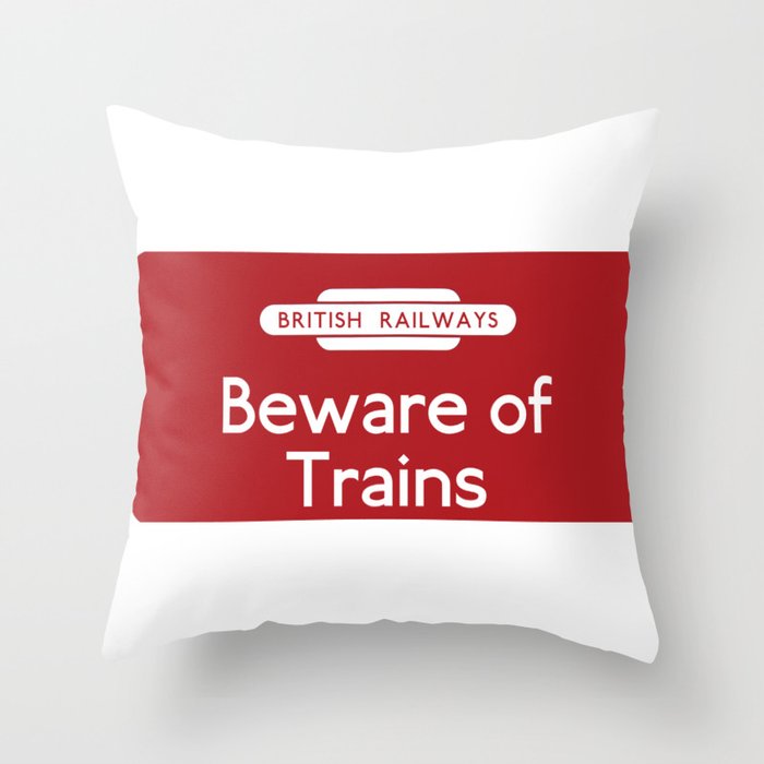 British Railways Beware Of Trains Sign  Throw Pillow