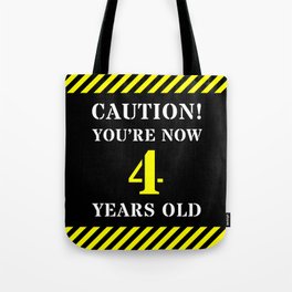 [ Thumbnail: 4th Birthday - Warning Stripes and Stencil Style Text Tote Bag ]