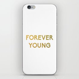 Forever Young iPhone Skin