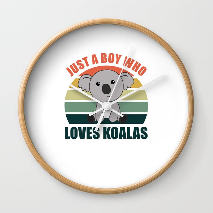 Just a Boy Who Loves Koalas - Cute Koala Wall Clock