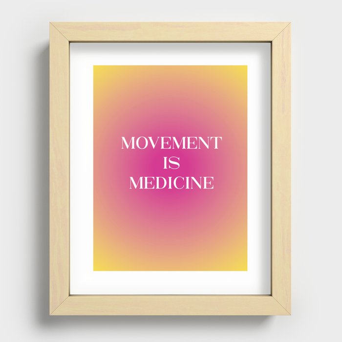 Movement is Medicine Recessed Framed Print