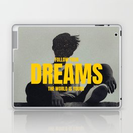 Follow Your Dreams - The World Is Yours | Photography Design Laptop Skin