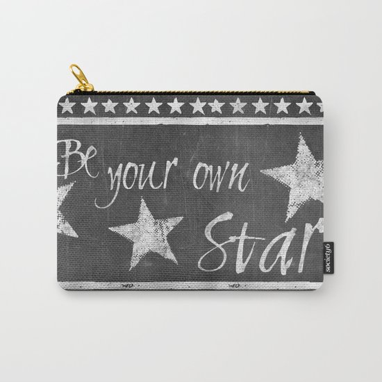 Be your own star chalkboard Typography Carry-All Pouch
