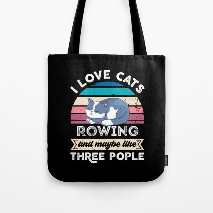 I love Cats Rowing and like Three People Tote Bag